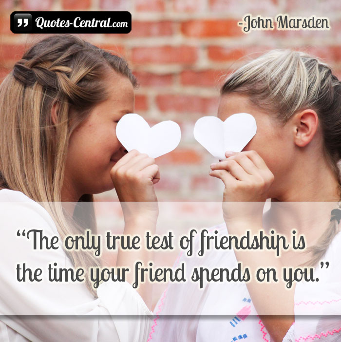 the-only-true-test-of-friendship-is