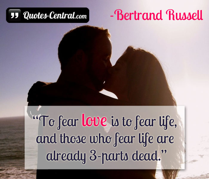 to-fear-love-is-to-fear-life