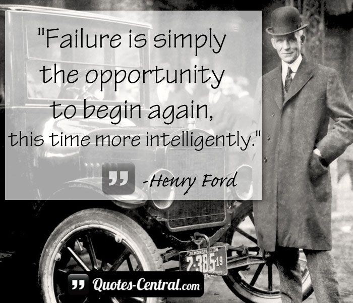 failure-is-simply-the-oportunity-to-begin-again