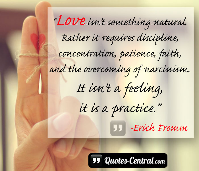 love-isnt-something-natural-rather-it-requires-discipline