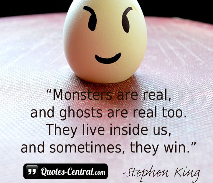 monsters-are-real-and-ghosts-are-real-too-they-live