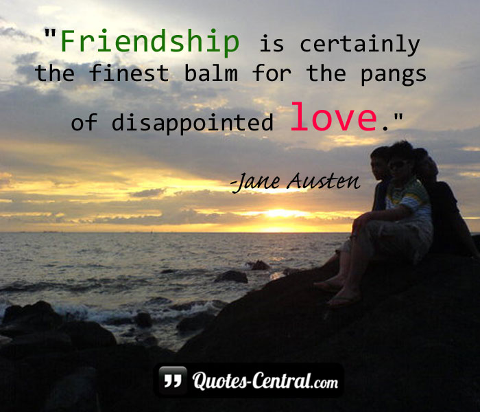 friendship-is-certainly-the-finest-balm-fot-the