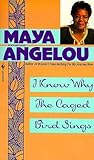 I Know Why the Caged Bird Sings by Maya Angelou