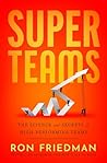 Superteams by Ron      Friedman