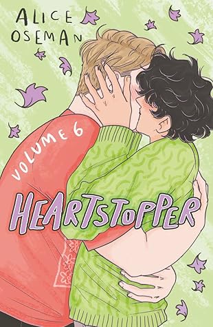 Heartstopper: Volume Six (Heartstopper, #6)