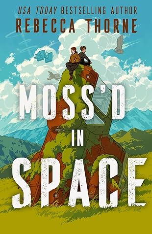 Moss'd in Space (Moss'd in Space, #1)