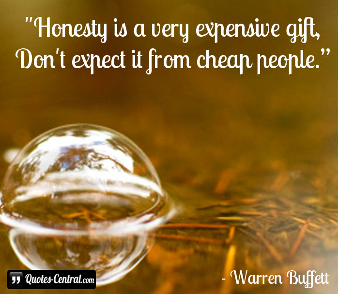 honesty-is-a-very-expensive-gift