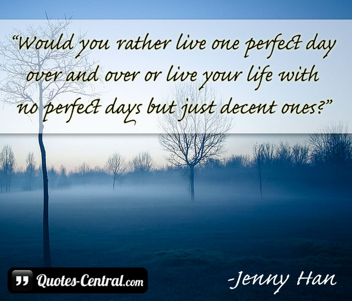would-you-rather-live-one-perfect-day