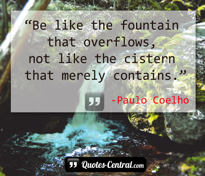 be-like-the-fountain-that-overflows-not-like-the-cistern