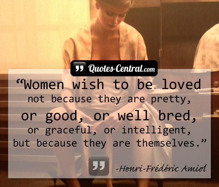 women-wish-to-be-loved-not-because-they