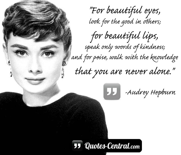 for-beautiful-eyes-look-for-the-good-in-others-for-beautiful-lips